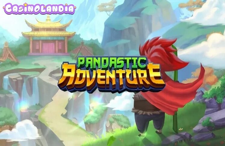 Pandastic Adventure by Play'n GO