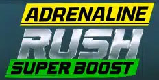 Adrenaline Rush Super Boost Thumbnail