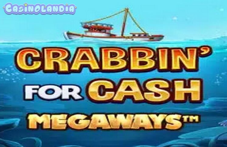 Crabbin’ For Cash Megaways by Blueprint Gaming