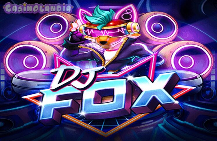 DJ Fox by Push Gaming