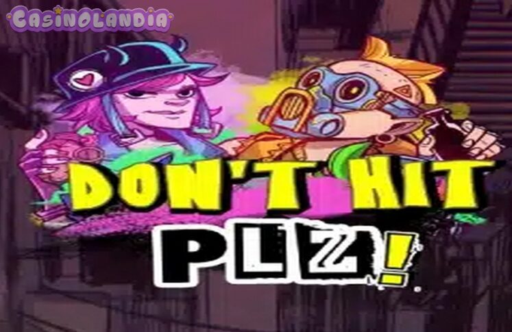 Don’t Hit Plz! by Max Win Gaming