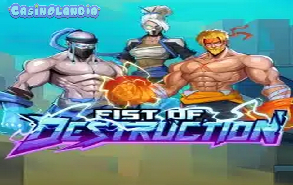 Fist of Destruction by Hacksaw Gaming