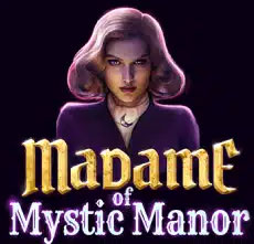Madame of Mystic Manor Thumbnail
