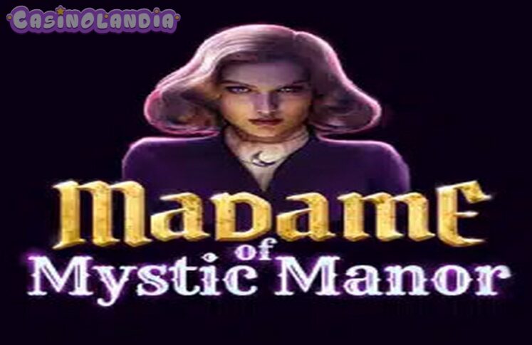 Madame of Mystic Manor by Blueprint Gaming