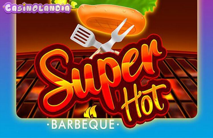 Super Hot Barbeque by Zeus Play