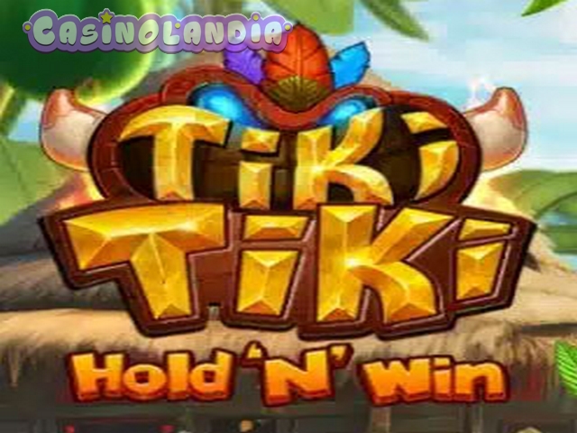 Tiki Tiki Hold ‘n’ Win by StakeLogic