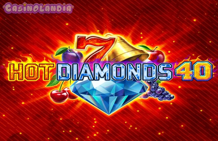 Hot Diamonds 40 by Zeus Play