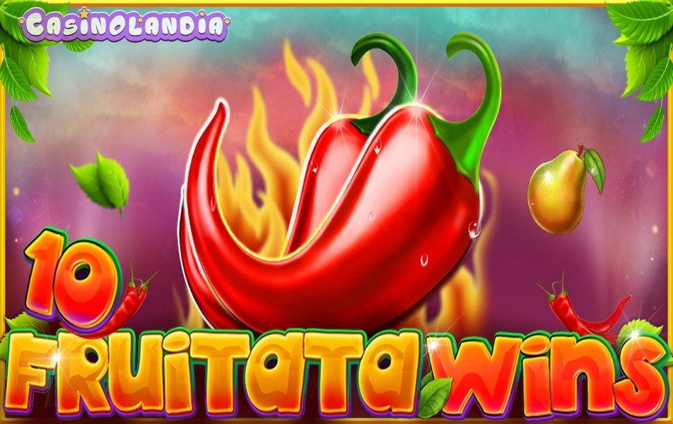 10 Fruitata Wins by CT Gaming