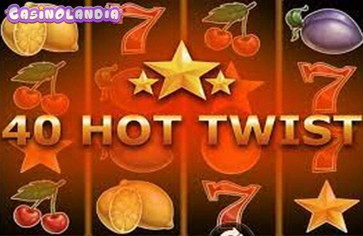 40 Hot Twist by 7Mojos