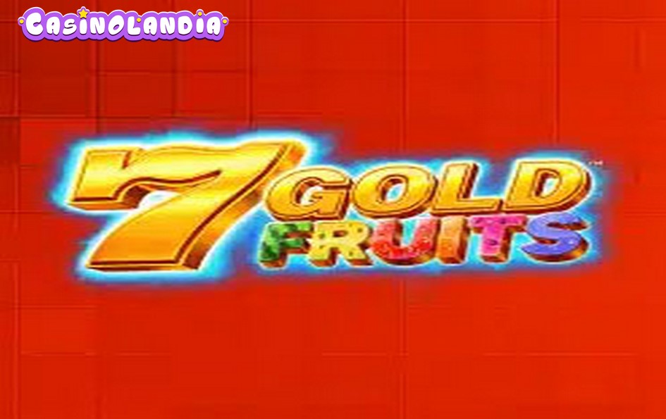 7 Gold Fruits by 4ThePlayer