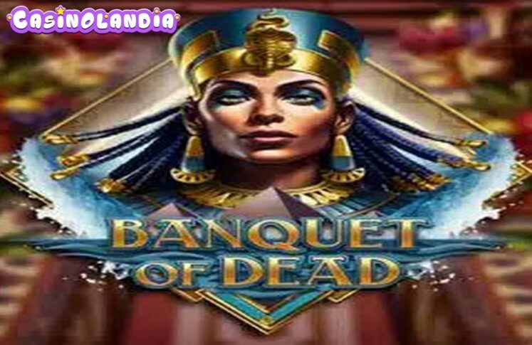 Banquet of Dead by Play'n GO