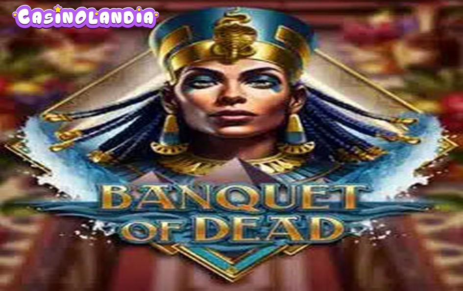 Banquet of Dead by Play'n GO