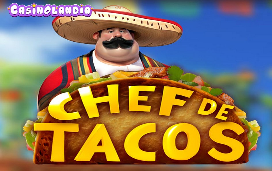 Chef de Tacos by Triple Cherry