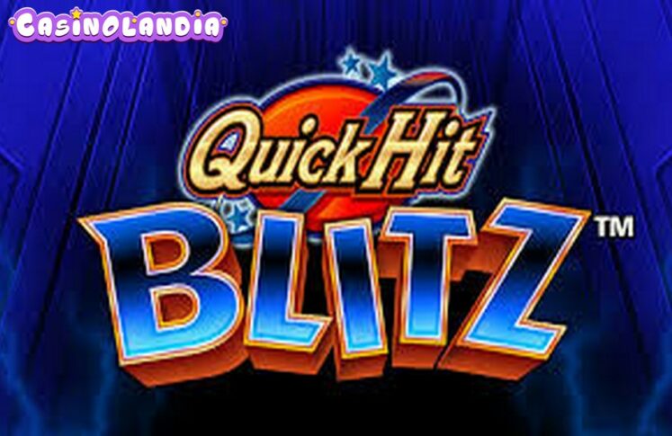 Quick Hit Blitz Blue by Light and Wonder