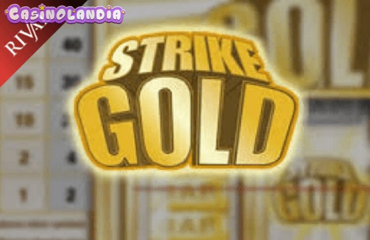 Strike Gold by Rival Gaming