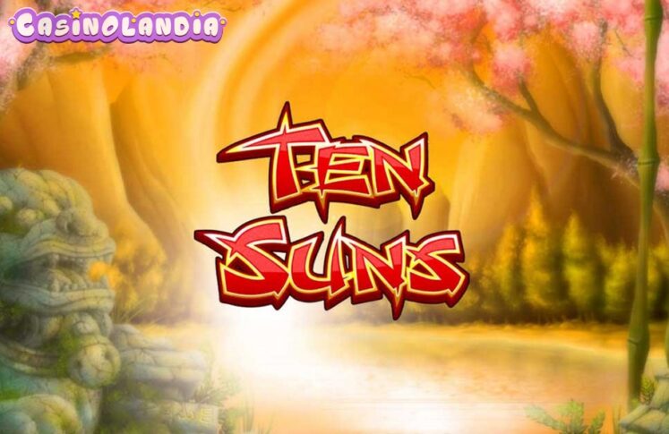 Ten Suns by Rival Gaming