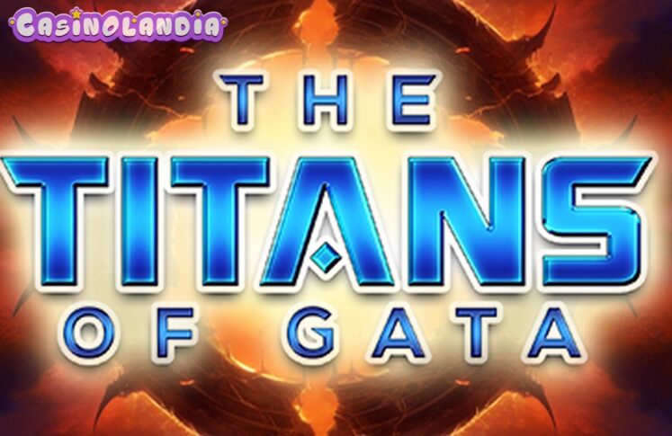 The Titans of Gata by Betixon