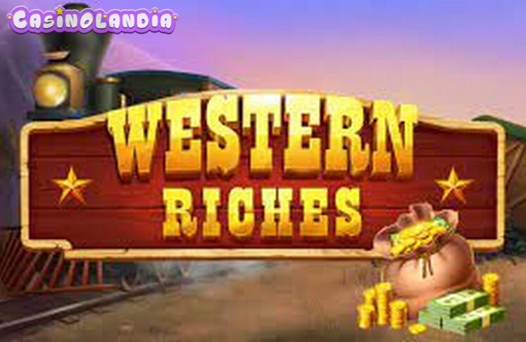 Western Riches by Thunderspin