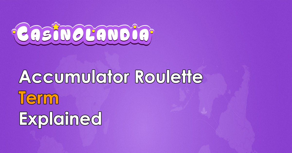 Accumulator Roulette