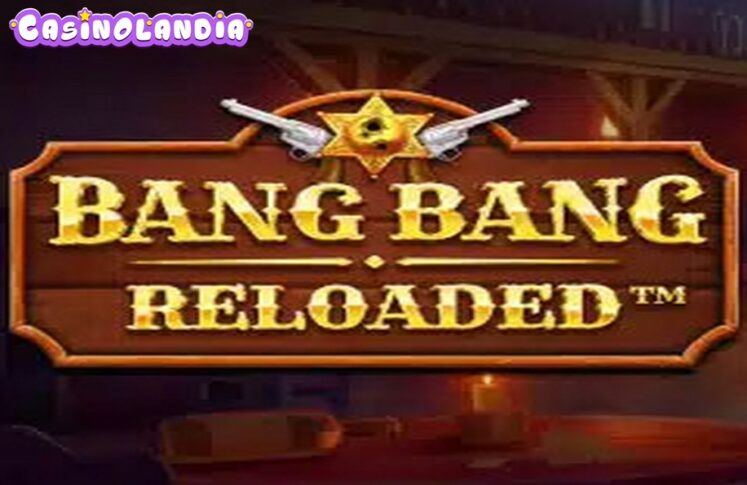 Bang Bang Reloaded by Booming Games