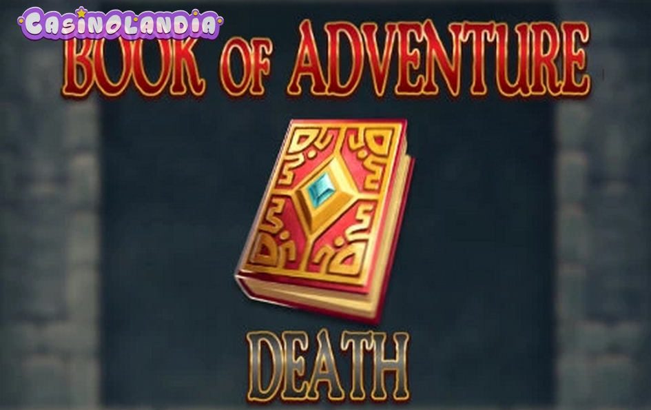 Book of Adventure Death by Tech4bet