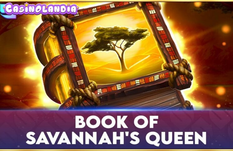 Book of Savannah’s Queen by Spinomenal