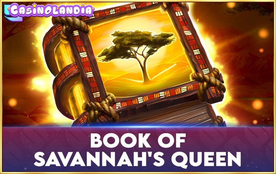 Book of Savannah’s Queen by Spinomenal