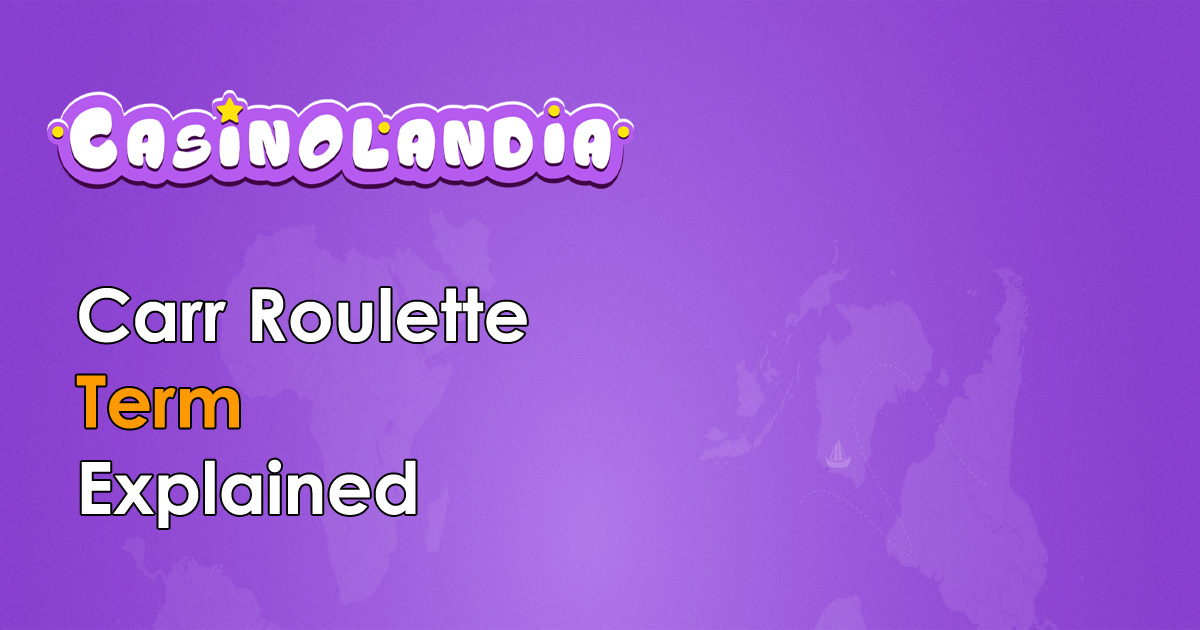 Carr Roulette