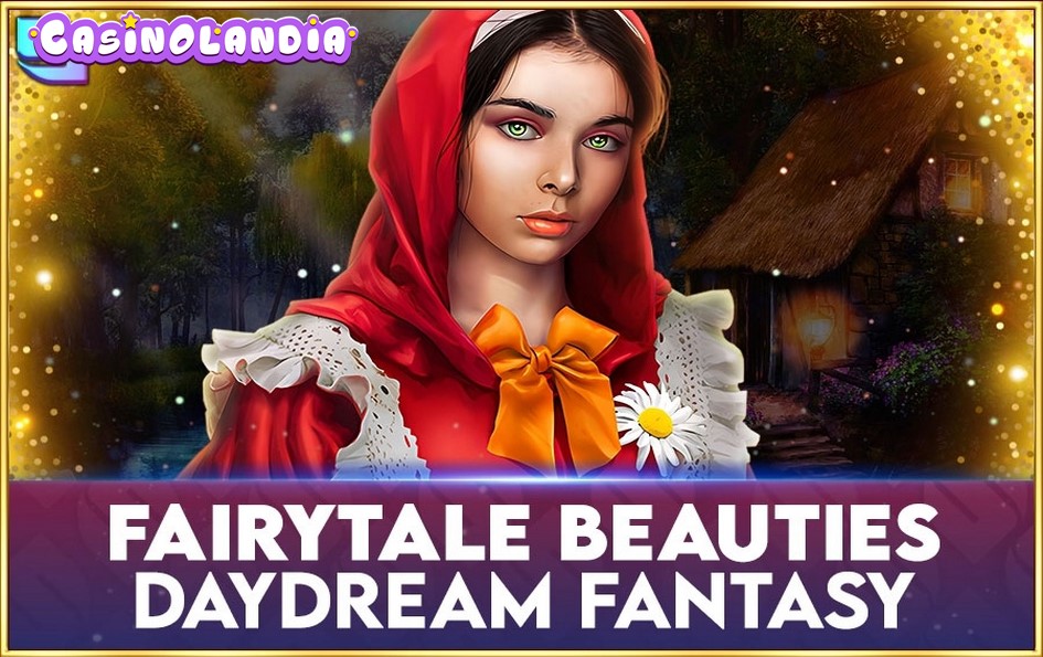 Fairytale Beauties – Daydream Fantasy by Spinomenal