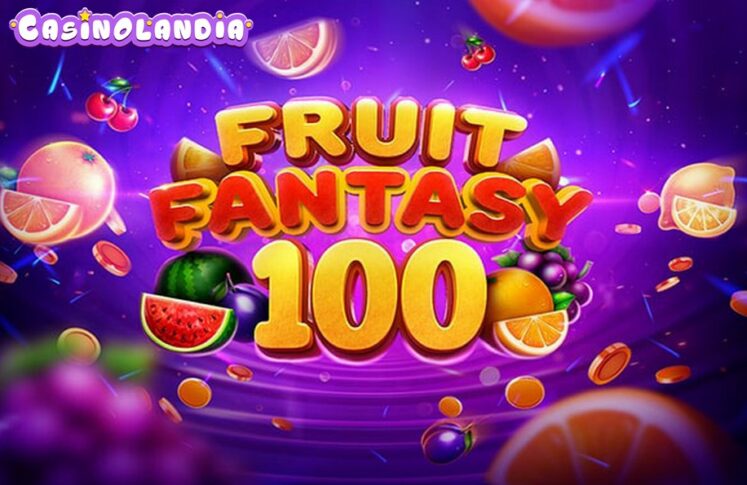 Fruit Fantasy 100 by Slotopia