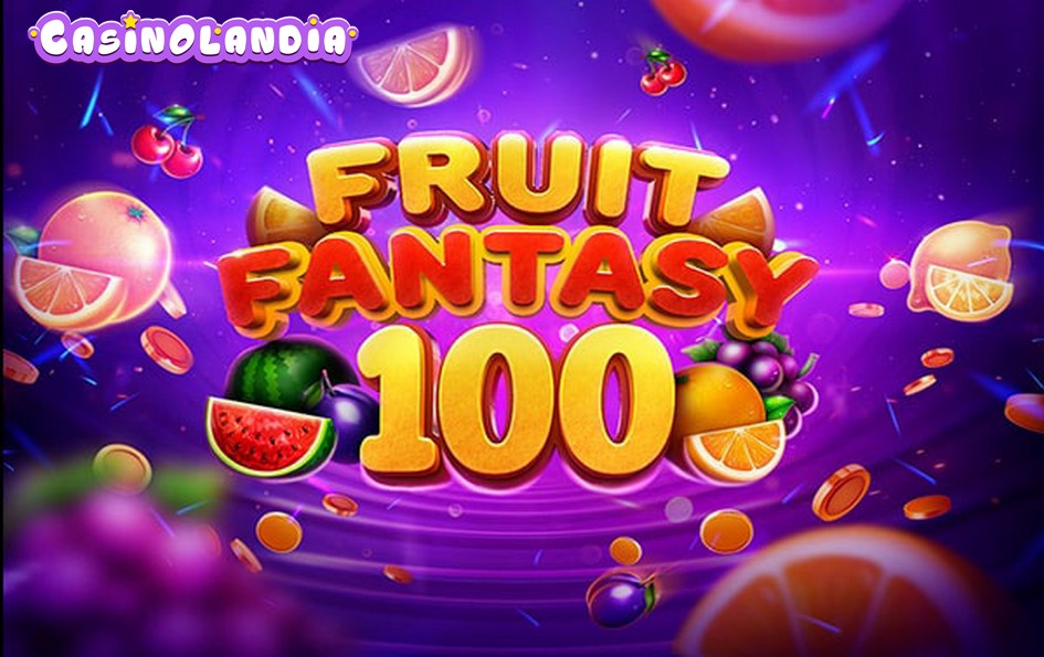 Fruit Fantasy 100 by Slotopia