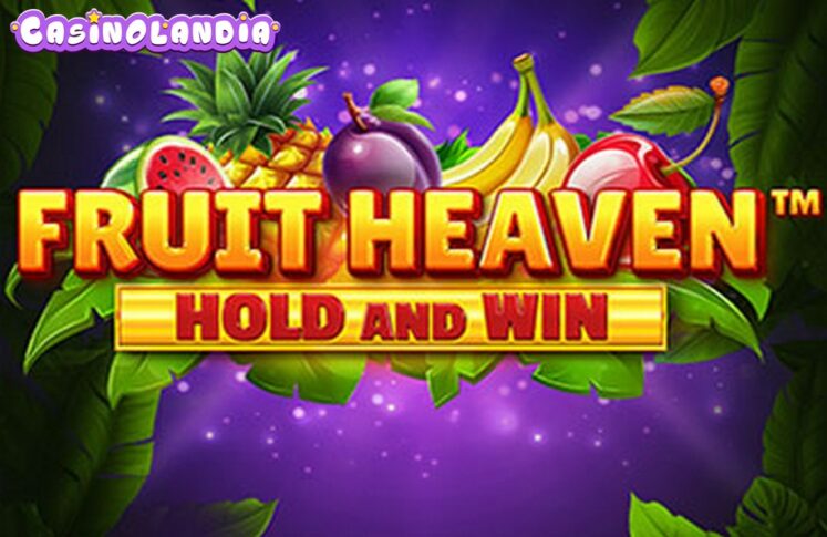 Fruit Heaven Hold and Win by Booming Games