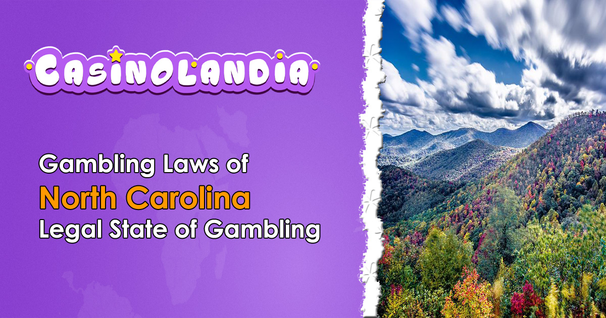 Gambling Laws of North Carolina A Comprehensive Insight