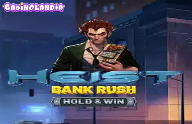 Heist: Bank Rush Hold & Win by Betsoft