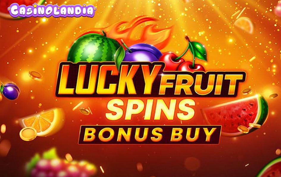Lucky Fruit Spins Bonus Buy by Slotopia