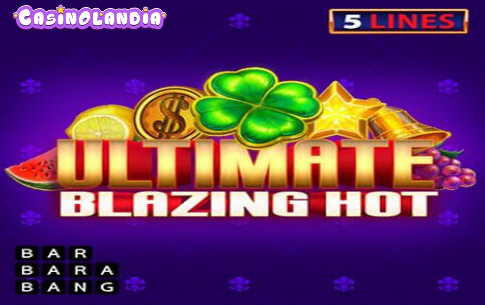 Ultimate Blazing Hot by Barbara Bang
