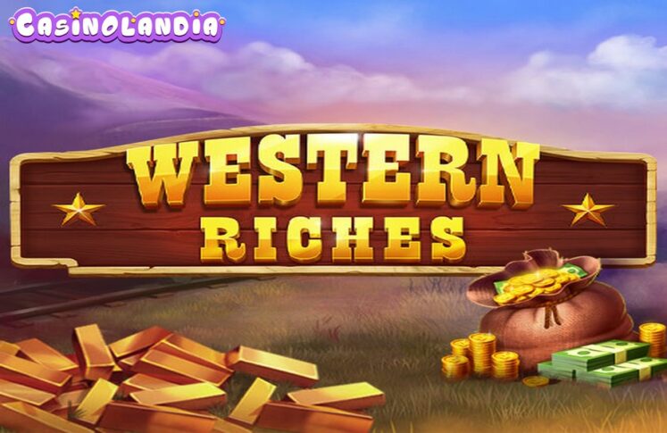 Western Riches by Thunderspin