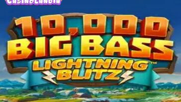 10,000 Big Bass Lightning Blitz by Reel Play