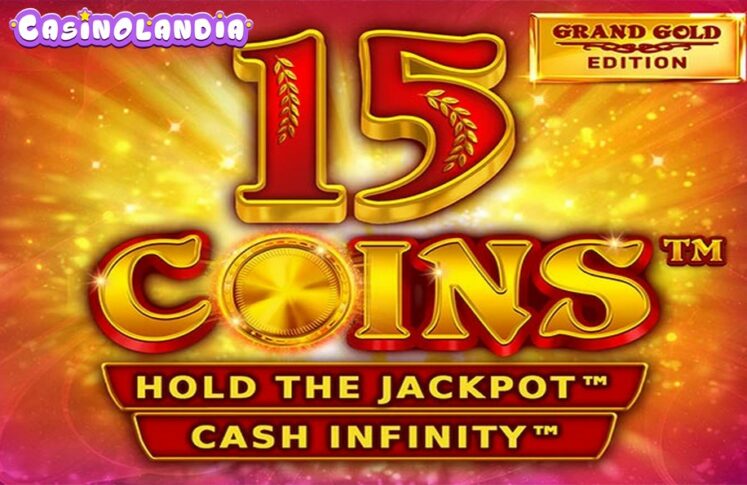 15 Coins™ Grand Gold Edition by Wazdan