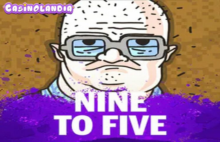 Nine To Five by Nolimit City