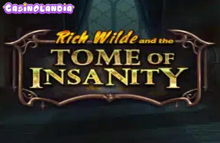 Rich Wilde and the Tome of Insanity by Play'n GO