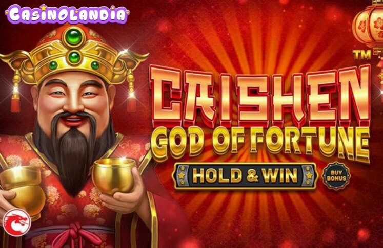 Caishen: God of Fortune – HOLD & WIN™ by Betsoft