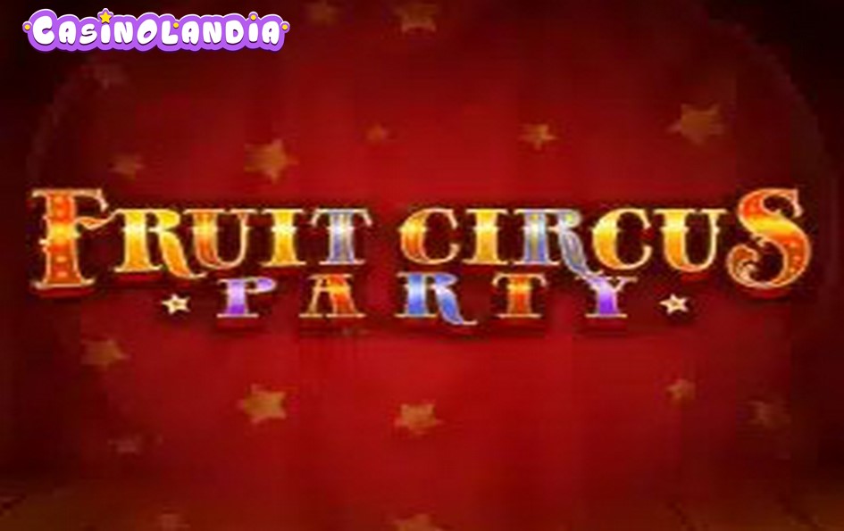 Fruit Circus Party by TrueLab Games