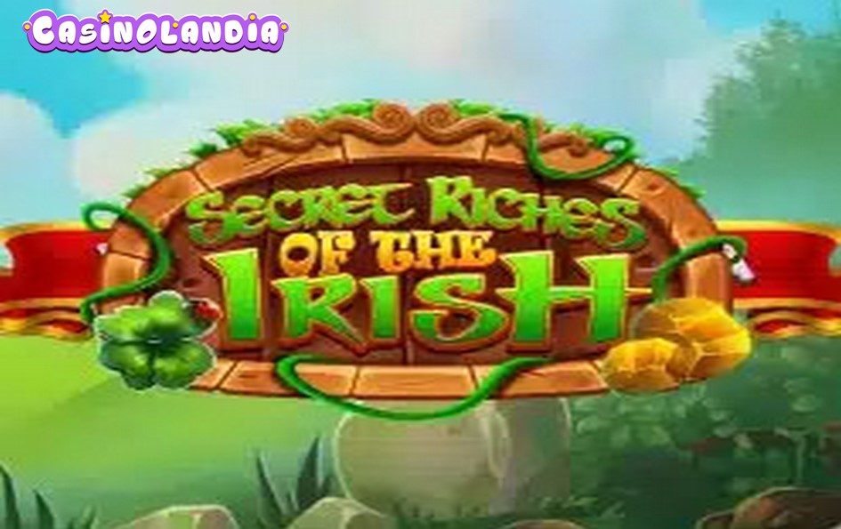 Secret Riches of the Irish by Jelly