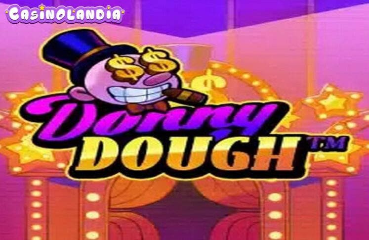 Donny Dough by Hacksaw Gaming