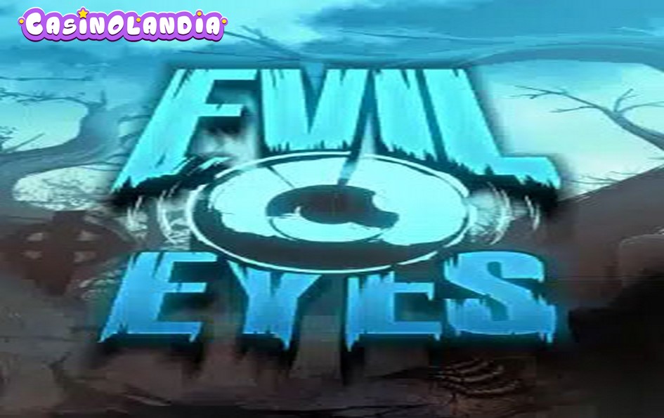 Evil Eyes by Hacksaw Gaming