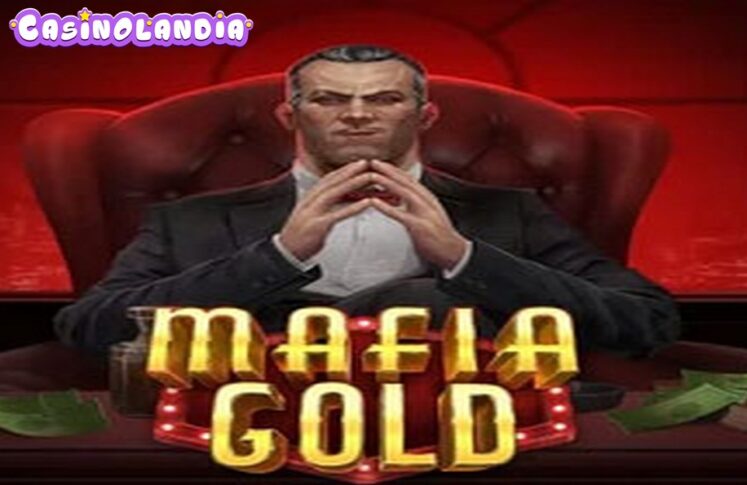 Mafia Gold by Play'n GO