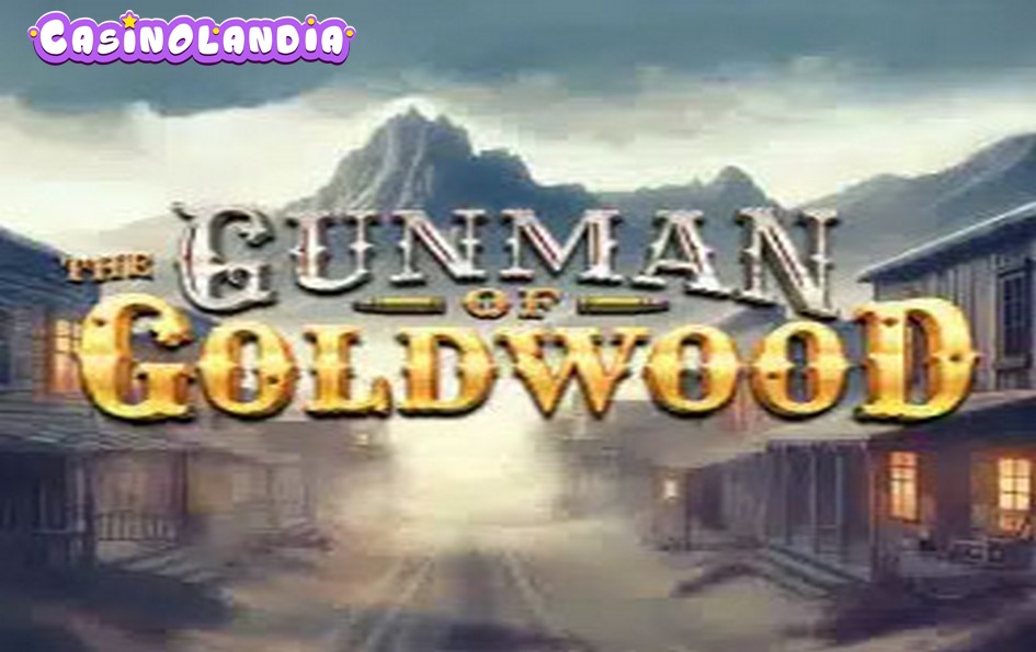 The Gunman of Goldwood by Thunderkick