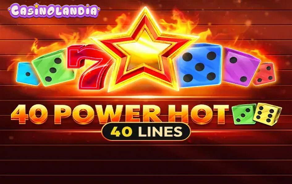 40 Power Hot Dice by Amusnet