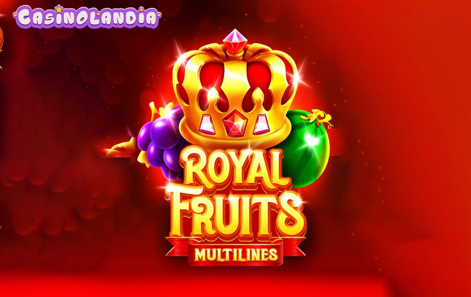 Royal Fruits Multilines by BGAMING